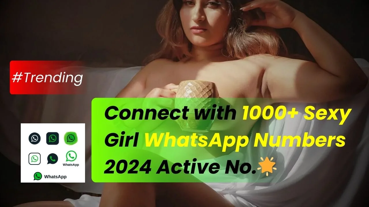 Sexy Girl WhatsApp Numbers