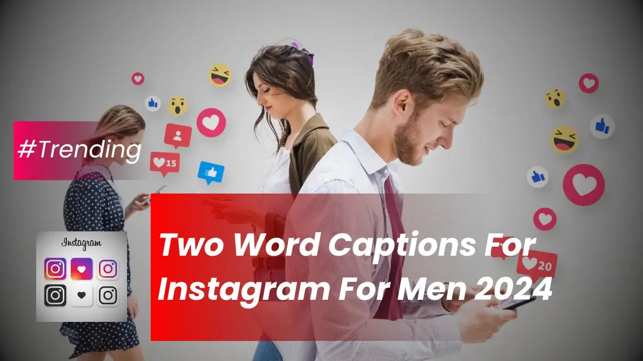 Two Word Captions For Instagram For Men