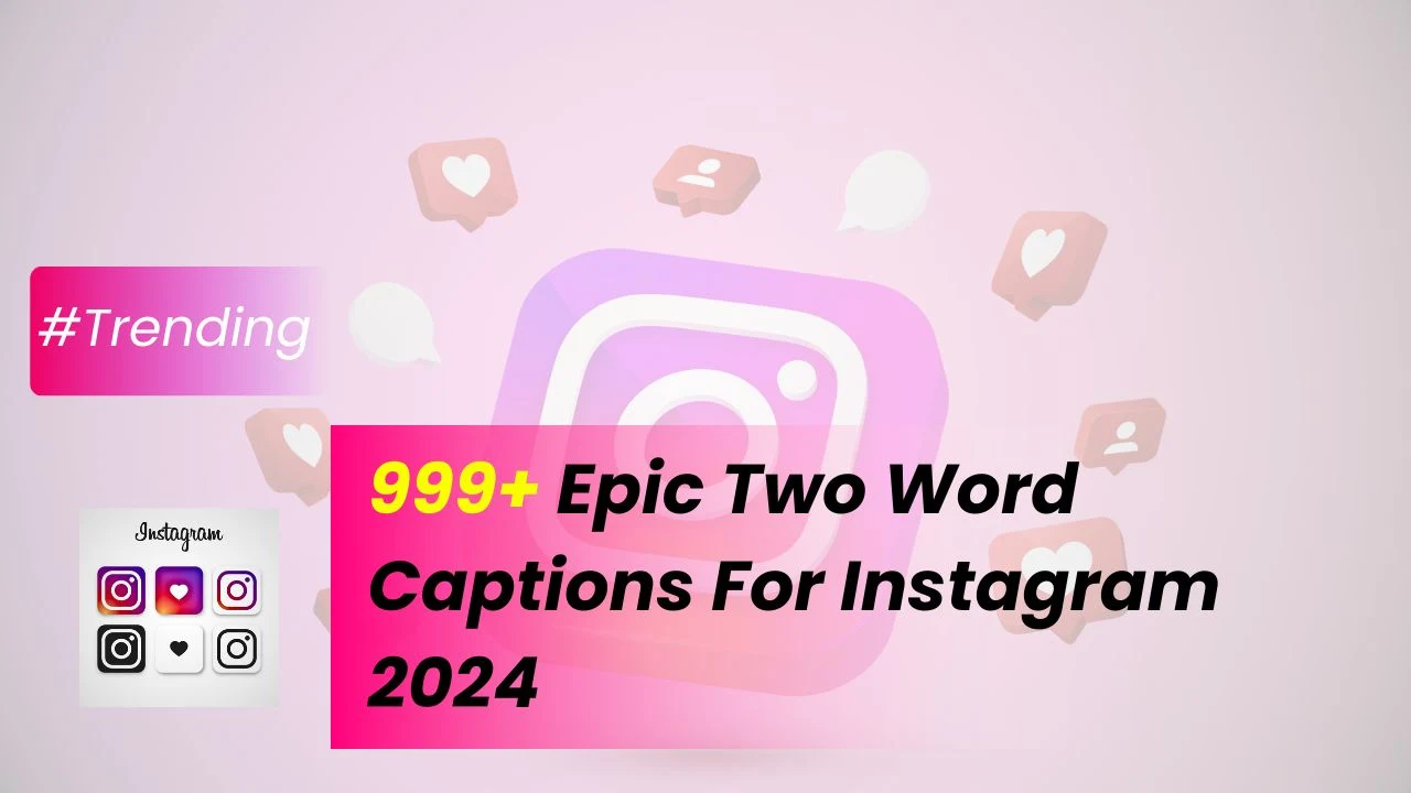 Two Word Captions For Instagram Posts