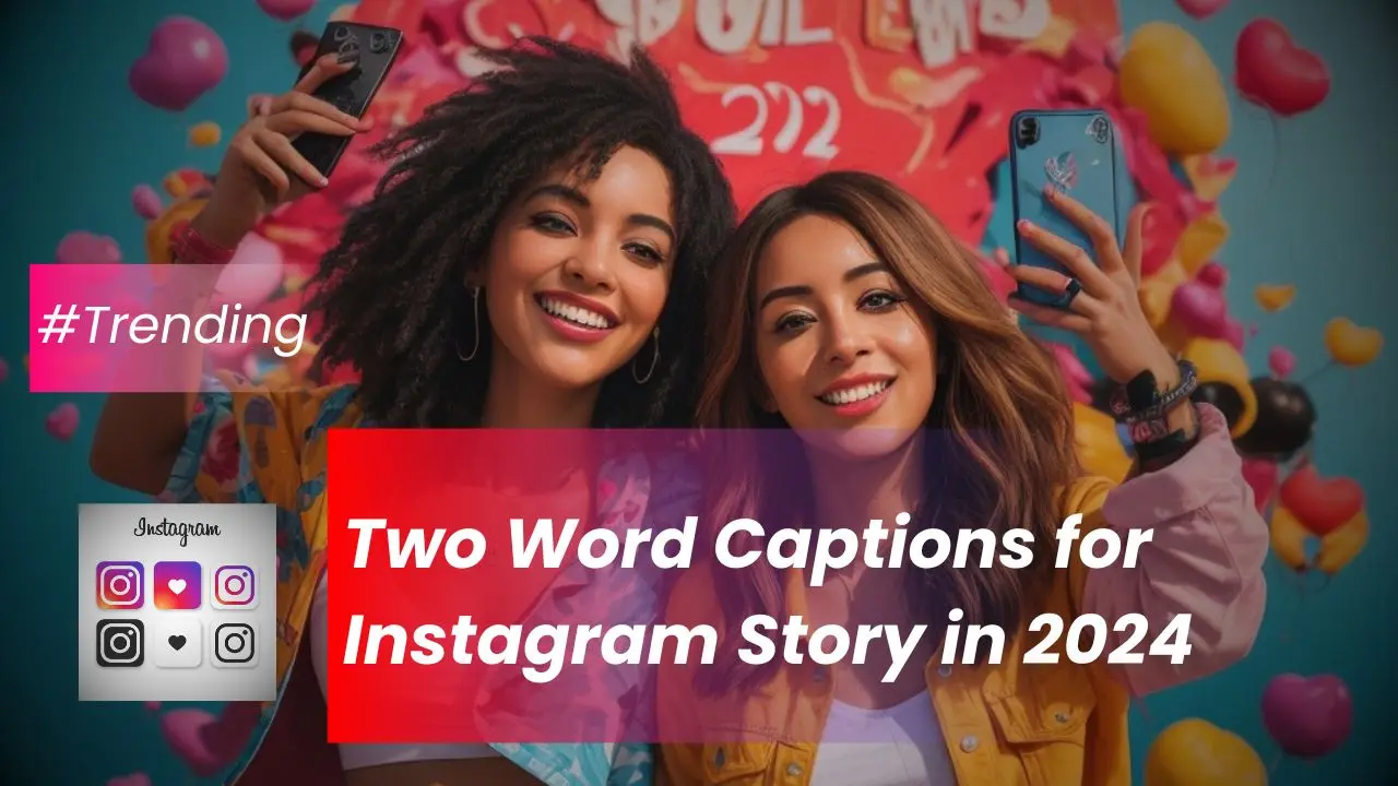 Two Word Captions for Instagram Story